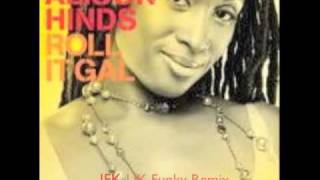 Roll It Gal - Alison Hinds (JFK UK Funky Remix)