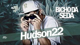 Mc Hudson 22   O Bicho da Seda   Palladynus DJ   Lançamento 2014