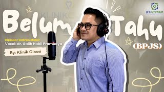 Download Lagu Cover Lagu BPJS Kesehatan Belum Tahu (BPJS) Klinik Olasvi Lhokseumawe MP3 Download Lagu Cover Lagu BPJS Kesehatan Belum Tahu (BPJS) Klinik Olasvi Lhokseumawe MP3