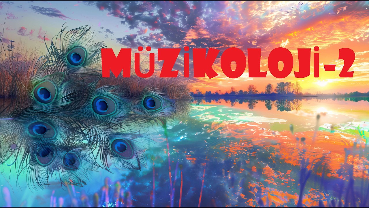 Müzikoloji-2(HD+Müzikli)(Sanat Meraklısı)