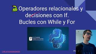 Fundamentos de Python de Cisco | Clase 4: Operadores, If y Bucles con Prof. Ramiro Estigarribia
