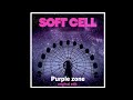 Soft cell  purple zone original edit