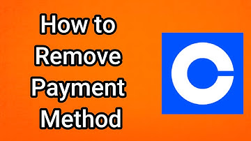 How to Remove Payment Method on Coinbase