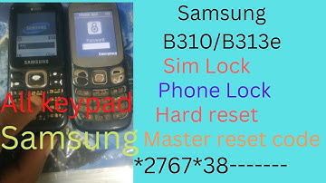 All Samsung Keypad Phone Lock unlock || Samsung b310e,B313e Sim lock/Phone Lock And Password Remove