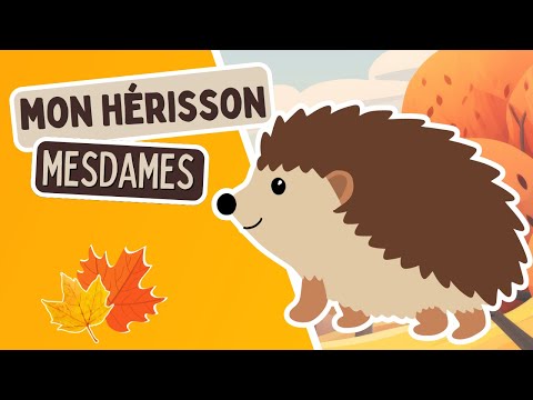 Mon hérisson mesdames 🦔🍂 | Comptines et chansons par Les Mômeries