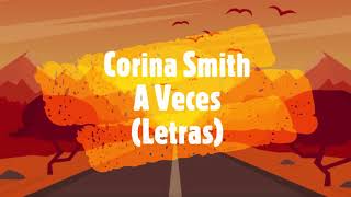 Corina Smith – A Veces (Letras)