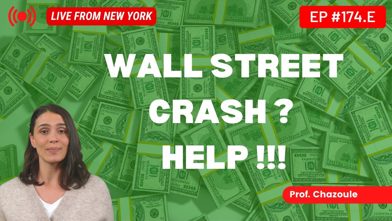 Wall Street Crash? Help !!! New York Live ! Prof. Chazoule, MBA, LLM