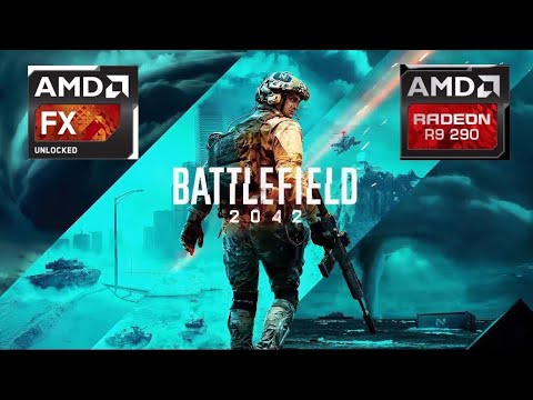 Battlefield 2042 Beta + AMD FX 8350 + R9 290 @1080p