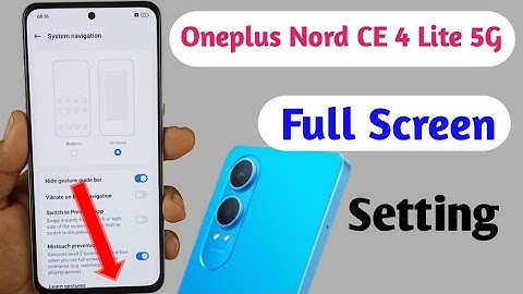 Oneplus nord ce 4 lite 5g full screen mode settings | How to use full screen display in Oneplus
