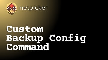 Netpicker Tutorial - Custom Command for Config Backup