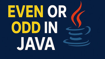 Java Program to Check Even or Odd | Beginner-Friendly Explanation step by step