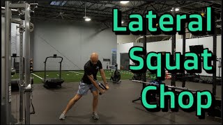 Lateral Squat Chop