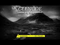 Glencoe Landscape Photography | Inspiration is everywhere