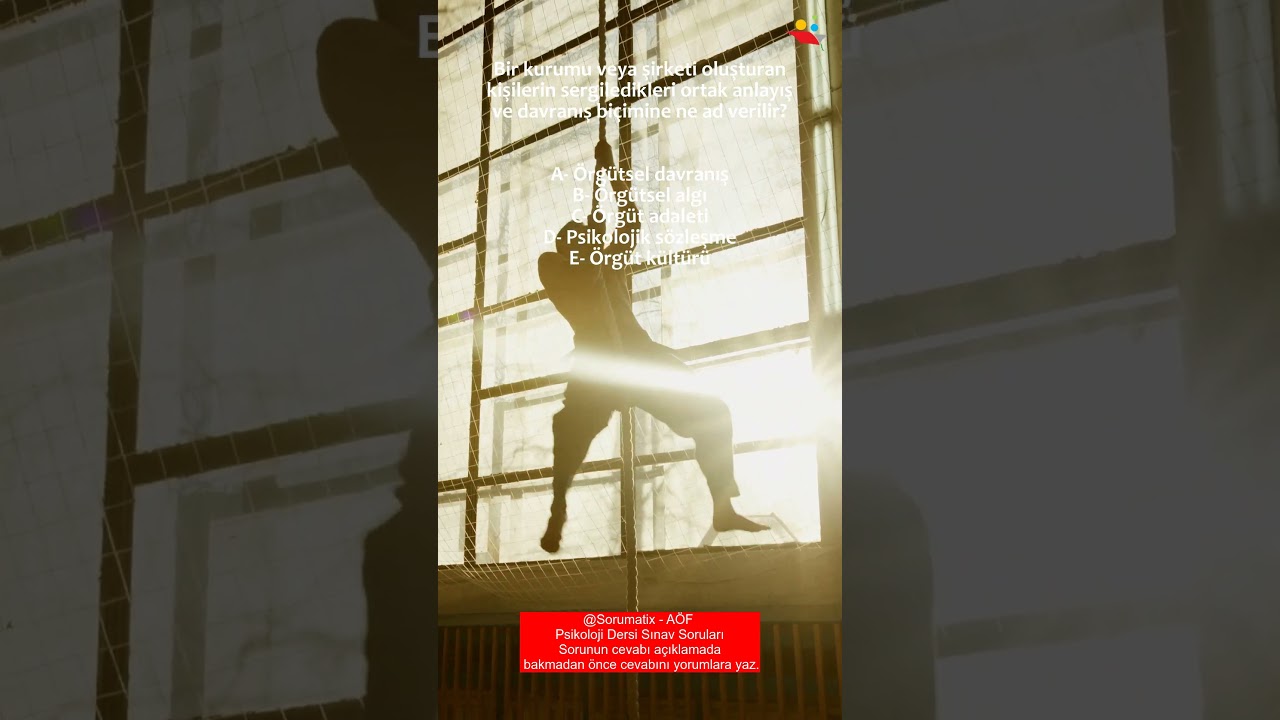 Psikoloji Dersi i&ccedil;in A&Ouml;F Sınavı Hazırlık Sorusu #A&Ouml;FSınavHazırlığı