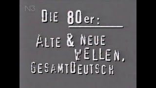 Ich will Spaß - Eine musikalische Reise durch die 80er Jahre in Dland Ost und Dland West (NDR 1998)