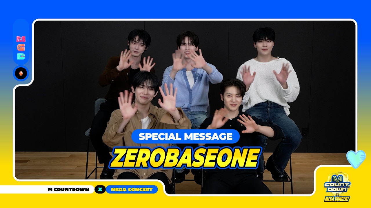 M COUNTDOWN X MEGA CONCERT] SPECIAL MESSAGE with ZEROBASEONE - YouTube