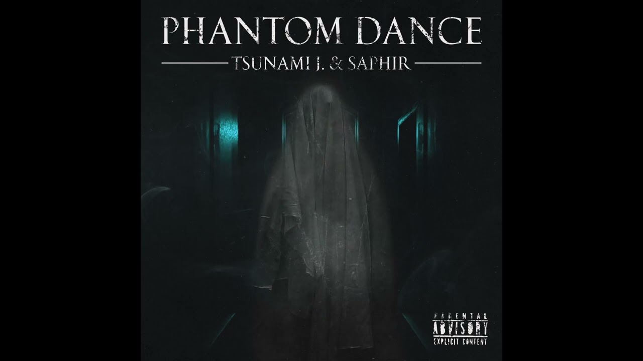 Watch Tsunami J. & Saphir - Phantom Dance (Prod. ERLAX) on YouTube Watch Tsunami J. & Saphir - Phantom Dance (Prod. ERLAX) on YouTube
