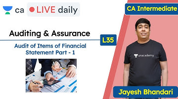 Auditing & Assurance L35 | Unacademy CA Intermediate Group 2 | Jayesh Bhandari