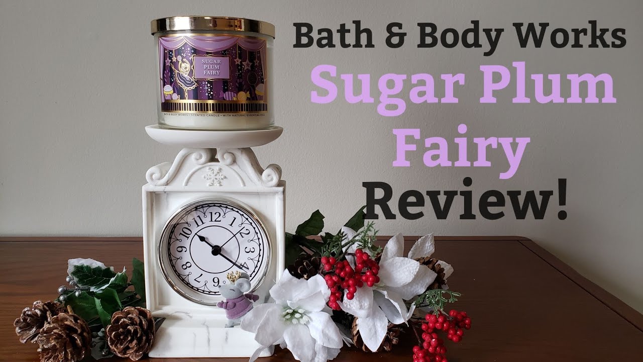 Bath & Body Works Sugar Plum Fairy Review YouTube