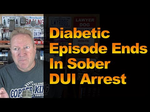 Diabetic Episode Ends In Sober DUI Arrest