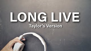 Taylor Swift - Long Live (Taylor's Version) Lyric Video