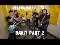 Bakit Part 2 (Live) - Mayonnaise #TBT