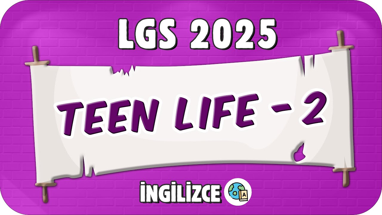 Teen Life - 2 📚 8. Sınıf İngilizce #2025LGS
