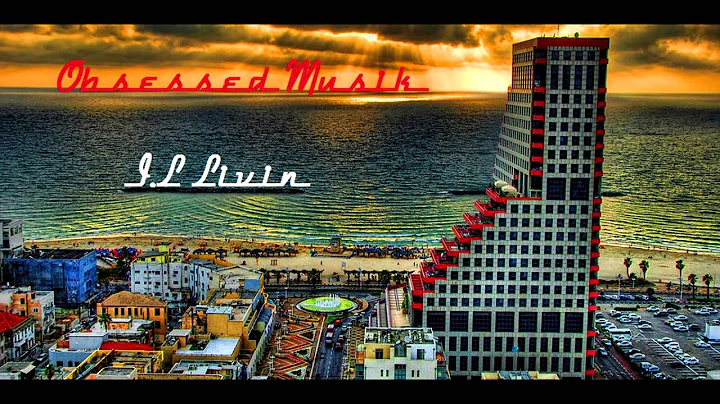 Obsessed Feat. Liad Ronen - I.L Livin