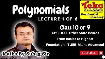 Lecture 1 of Polynomials for Class 10th and Class 9th Across Different Boards