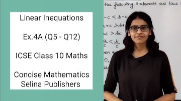 ICSE Class 10 Maths | Ex 4A. (Q5 - Q12) | Linear Inequations (in one variable) | Concise Selina Ans