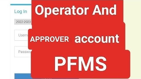 Create "OPERATOR" and "APPROVER" account on PFMS PORTAL. Step wise...