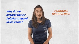 Ice cores : Atmospheric history in air bubbles