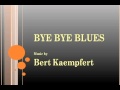 Bert Kaempfert - Bye Bye Blues