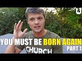 Jesus and Nicodemus: What Does Born Again Christian Mean And How To Be Born Again? Part 1