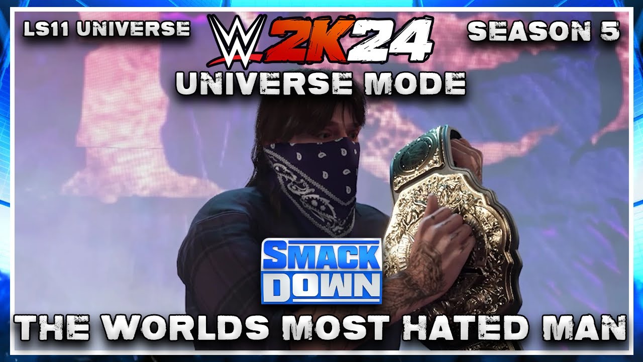  the worlds most hated man wwe 2k24 universe mode youtube