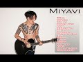 Miyavi Greatest Hits | みやびベストソングフルアルバム2022