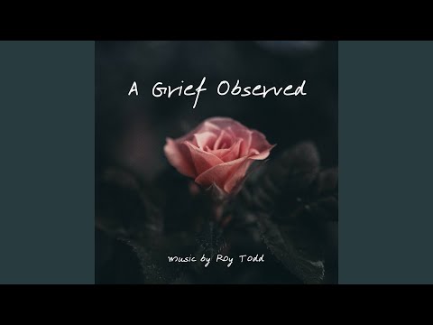 A Grief Observed