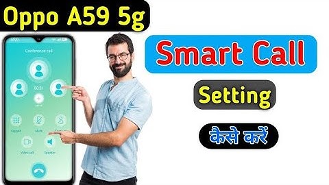 Oppo A59 5g me Smart call setting kaise karen || Oppo A59 5g Video call setting kaise karen