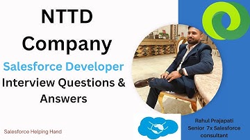 Salesforce Developer Interview questions & answers for NTTD