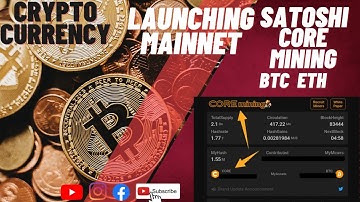 Satoshi New Update Crypto Currency Mining Project 🤑 Launch Core Coin For Mining @Btc Core Coin Eth 🤑
