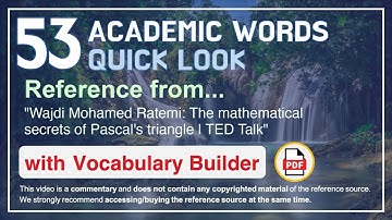 53 Academic Words Quick Look Ref from "The mathematical secrets of Pascal