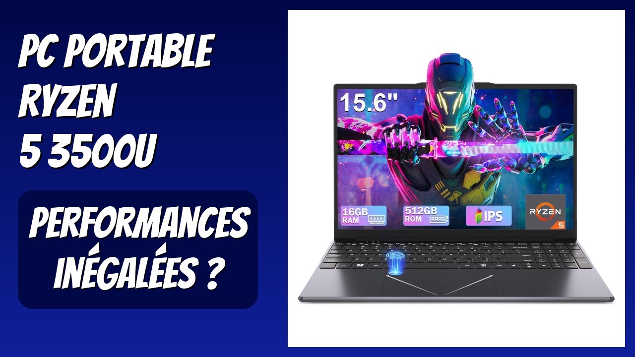 AVIS (2025) : PC Portable Ryzen 5 3500U. DÉTAILS ESSENTIELS