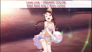 DREAMY COLOR (Riko Solo) - Eng/Rom Color-Coded Lyrics - Aqours