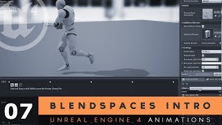 Blendspace Introduction - #7 Unreal Engine 4 Animation Essentials Tutorial Series