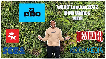 W.A.S.D - NEW Video Game Expo London 2022! | Upcoming Releases | VLOG