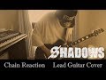 【SHADOWS】Chain Reaction弾いてみた【Takahiro part】