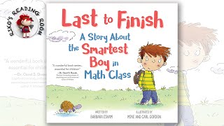 Last to Finish, A Story About the Smartest Boy in Math Class