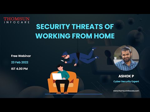 Security Threats of Working From Home-Webinar Session