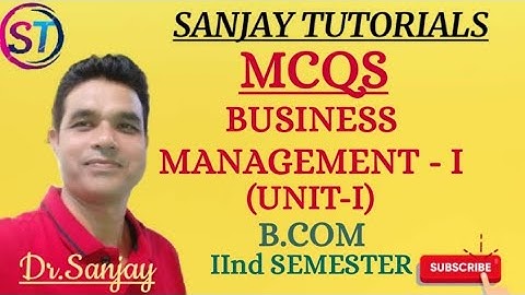 MCQs On BUSINESS MANAGEMENT-1( B.COM 2nd SEMESTER )