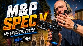 M&P Spec V. My favorite pistol